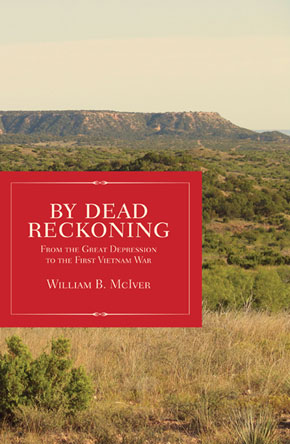 By Dead Reckoning by William B McIver